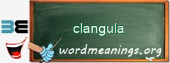 WordMeaning blackboard for clangula